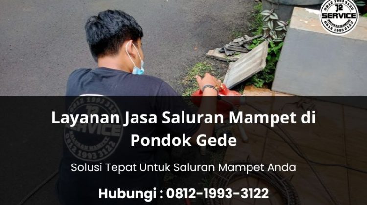 Layanan Jasa Saluran Mampet di Pondok Gede
