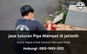 Jasa Saluran Pipa Mampet di Jatiasih