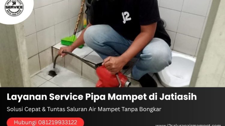 Layanan Service Pipa Mampet di Jatiasih