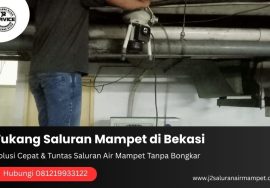 Tukang Saluran Mampet di Bekasi