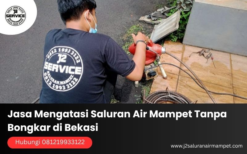 Jasa Mengatasi Saluran Air Mampet Tanpa Bongkar di Bekasi