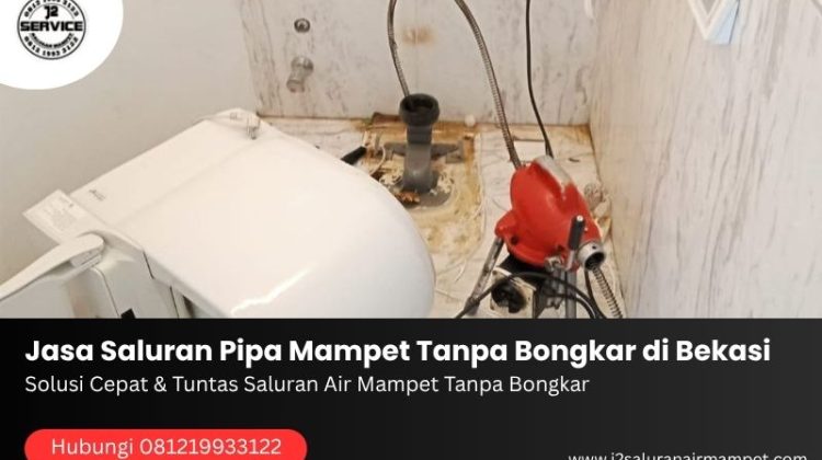 Jasa Saluran Pipa Mampet Tanpa Bongkar di Bekasi