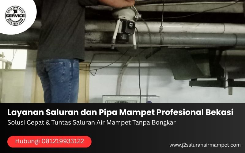 Layanan Saluran dan Pipa Mampet Profesional Bekasi