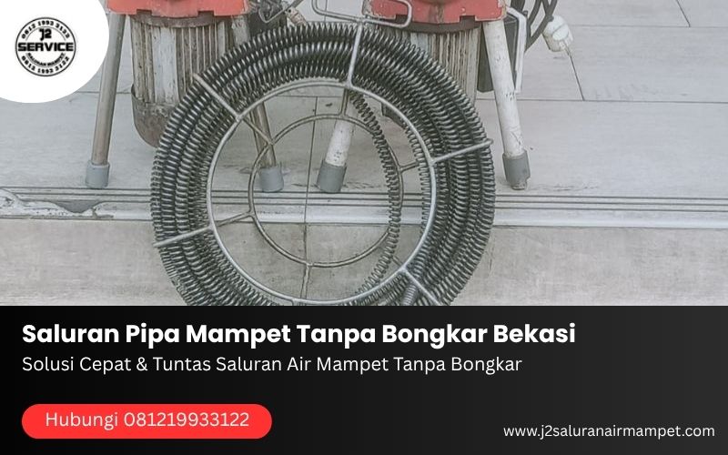 Saluran Pipa Mampet Tanpa Bongkar Bekasi