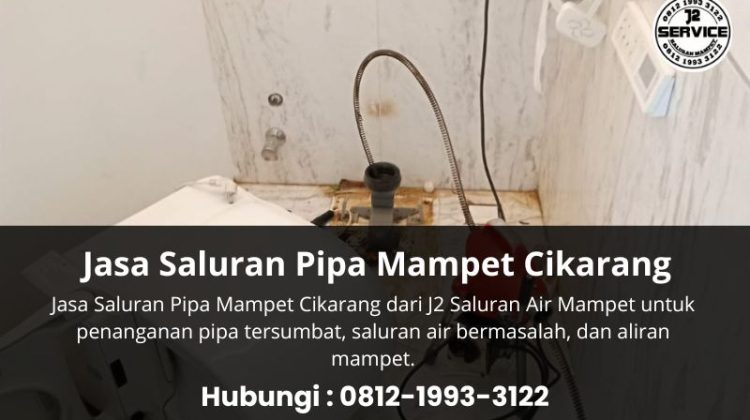Jasa Saluran Pipa Mampet Cikarang