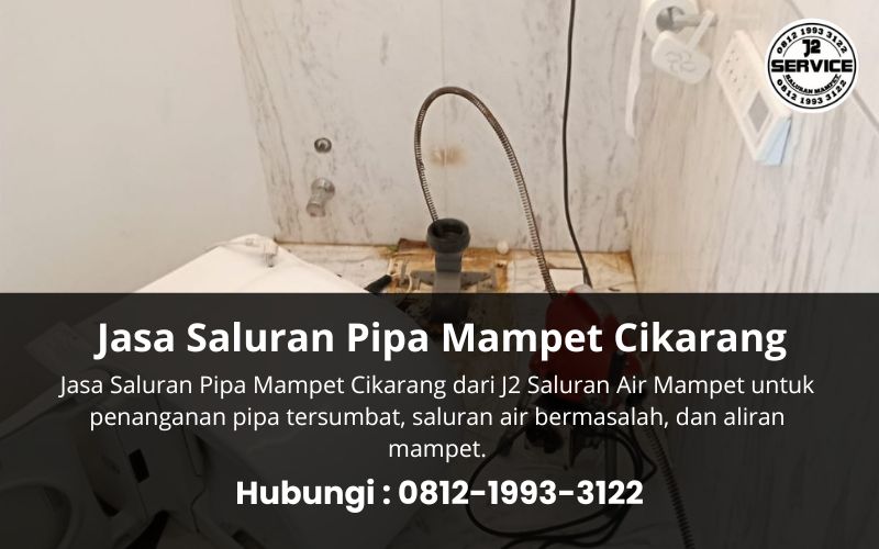 Jasa Saluran Pipa Mampet Cikarang